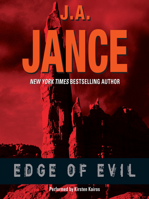 Title details for Edge of Evil by J. A. Jance - Available